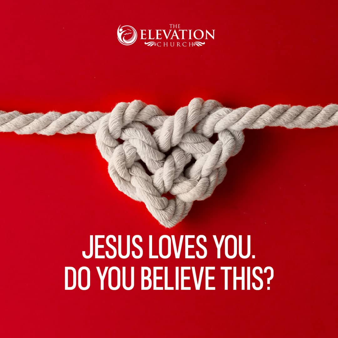 Jesus Loves You Do You Believe This?